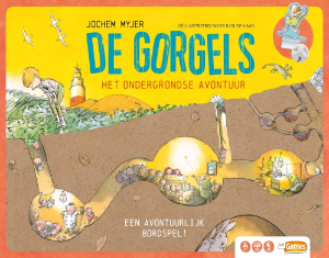 De Gorgels: Het Ondergrondse Avontuur