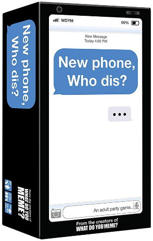 New Phone Who Dis